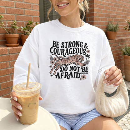 Be Strong And Courageous