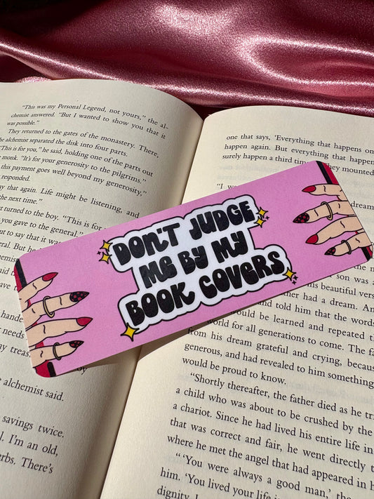 Don't Judge Me By My Book Covers bookmark