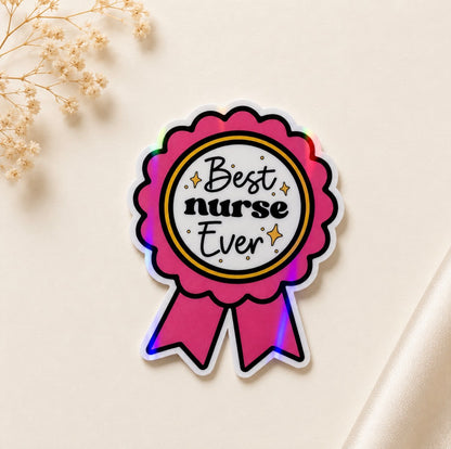 Best Nurse Ever Ribbon (Holographic)