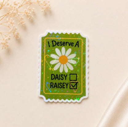 I Deserve A Raisey (Heart Holographic)