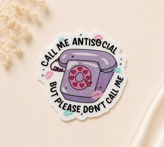 Call Me Antisocial (Heart Holographic)