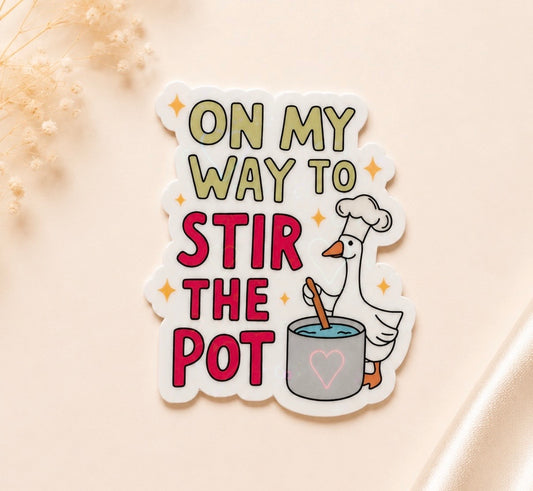On My Way To Stir The Pot (Heart Holographic)