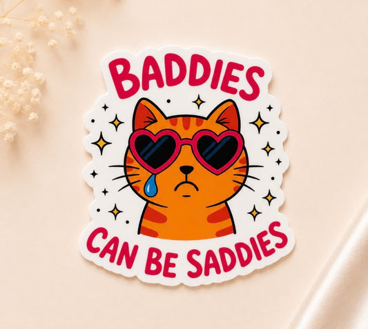 Baddies Can Be Saddies (Heart Holographic)
